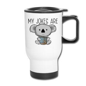 My Jokes Are Koala Tea Travel Mug