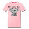 My Jokes Are Koala Tea Men's Premium T-Shirt - pink
