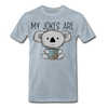 My Jokes Are Koala Tea Men's Premium T-Shirt - heather ice blue