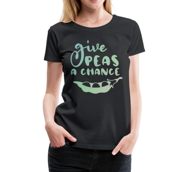 Give Peas a Chance Pun Women’s Premium T-Shirt - black