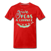 Give Peas a Chance Pun Men's Premium T-Shirt - red