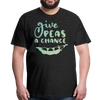 Give Peas a Chance Pun Men's Premium T-Shirt - charcoal gray