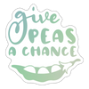 Give Peas a Chance Pun Sticker