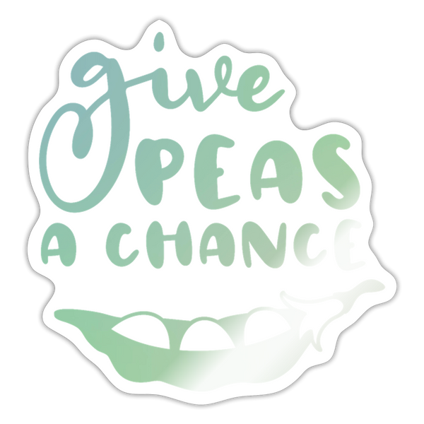 Give Peas a Chance Pun Sticker - white glossy