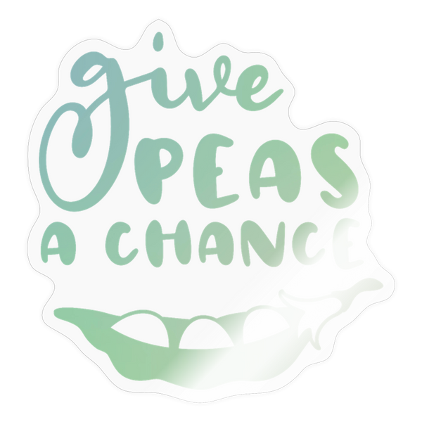 Give Peas a Chance Pun Sticker - transparent glossy