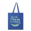 Give Peas a Chance Pun Tote Bag - royal blue