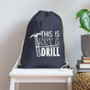 This is Not a Drill Cotton Drawstring Bag