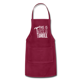 This is Not a Drill Adjustable Apron