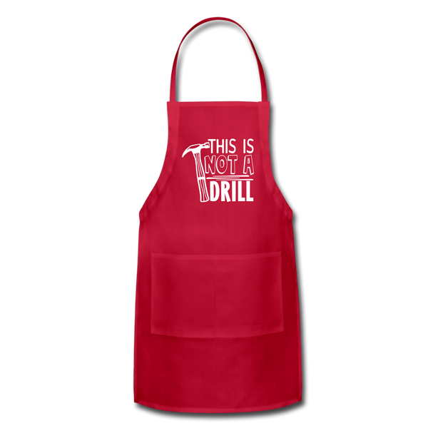 This is Not a Drill Adjustable Apron - red
