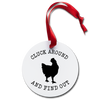 Cluck Around & Find Out Holiday Ornament