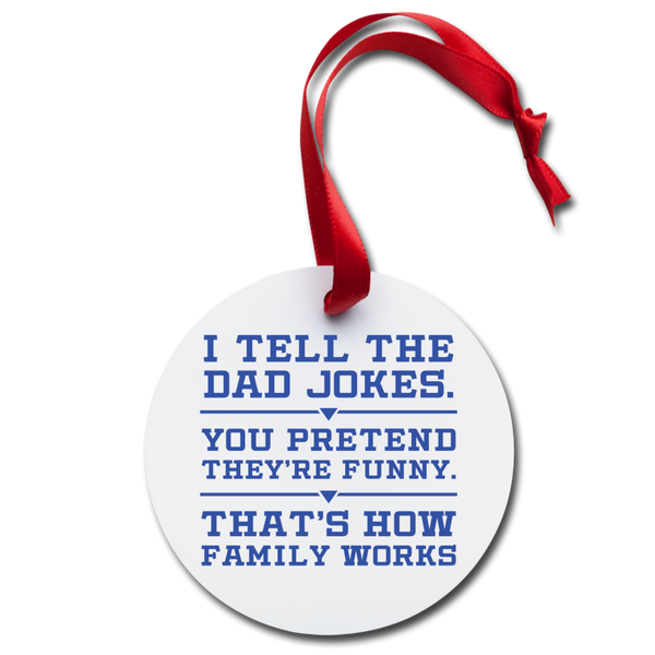 Funny Dad Joke Holiday Ornament - white