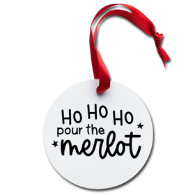 Ho Ho Ho Pour the Merlot Holiday Ornament