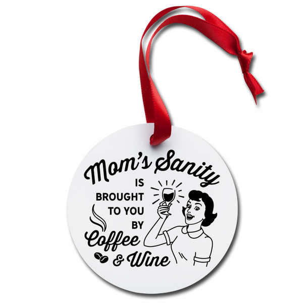 Mom's Sanity Funny Coffee Holiday Ornament - white