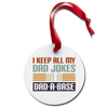 I Keep all my Jokes in a Dad-A-Base Holiday Ornament