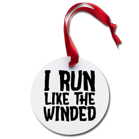 I Run Like the Winded Holiday Ornament