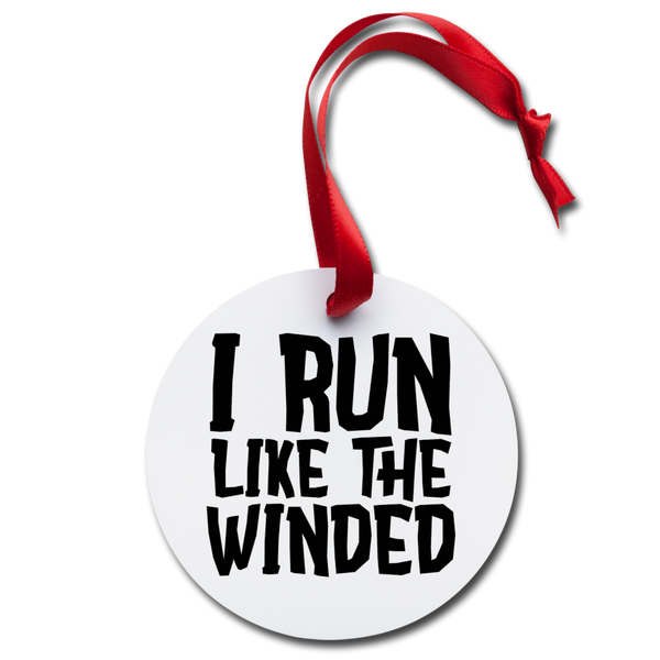 I Run Like the Winded Holiday Ornament - white