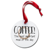 Coffee is the Most Important Meal of the Day Holiday Ornament