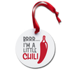 Brrr..I'm a Little Chili Pun Holiday Ornament