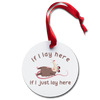 If I Lay Here Funny Possum Holiday Ornament