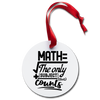 Math The Only Subject That Counts Pun Holiday Ornament