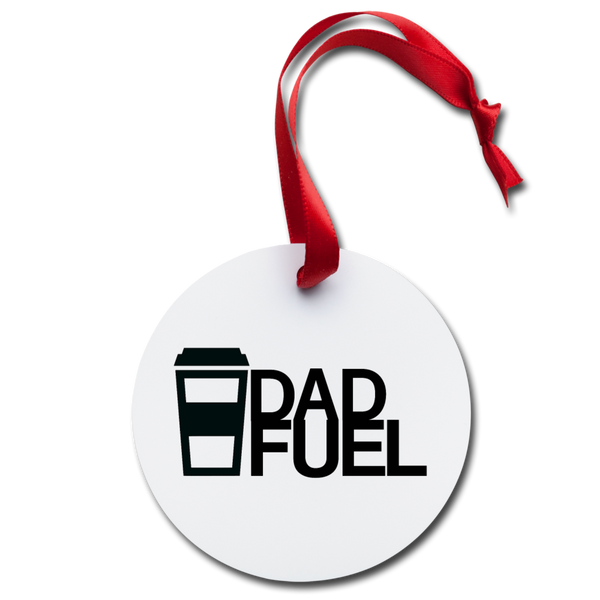 Coffee Dad Fuel Holiday Ornament - white
