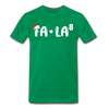 Fa-La Funny Christmas Men's Premium T-Shirt - kelly green