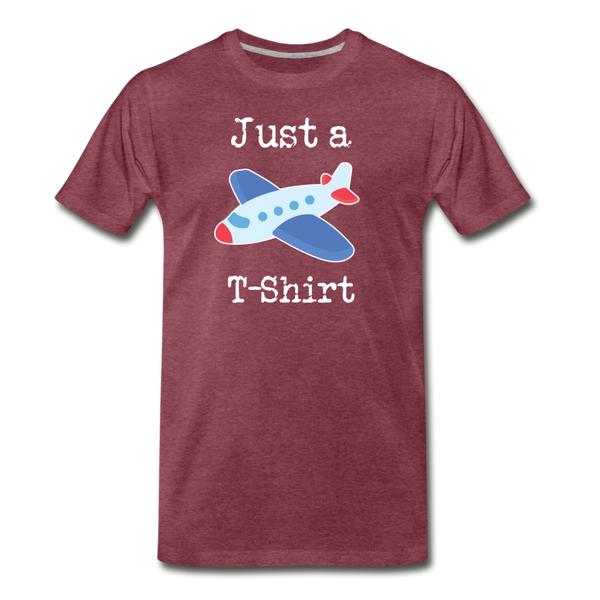 Just a Plane T-Shirt Airplane Pun Men's Premium T-Shirt - heather burgundy