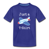 Just a Plane T-Shirt Airplane Pun Toddler Premium T-Shirt - royal blue