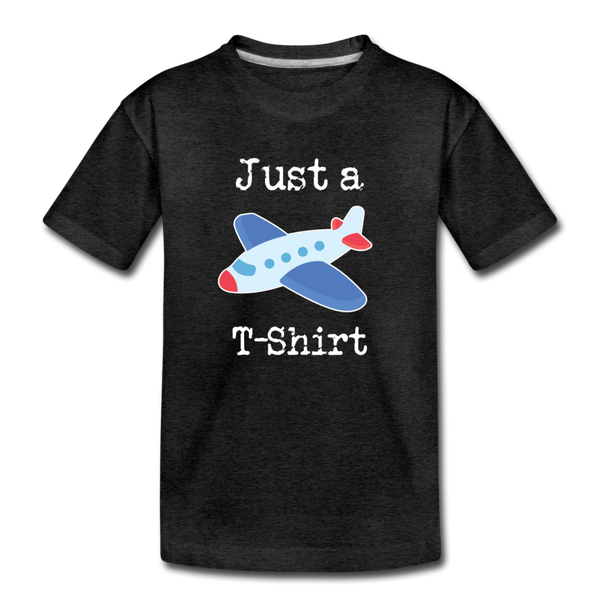 Just a Plane T-Shirt Airplane Pun Toddler Premium T-Shirt - charcoal grey