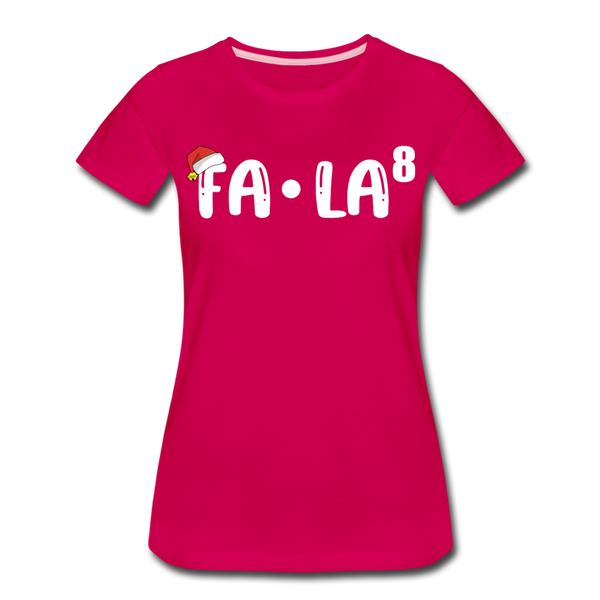 Fa-La Funny Christmas Women’s Premium T-Shirt - dark pink