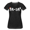 Fa-La Funny Christmas Women’s Premium T-Shirt - charcoal grey