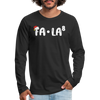 Fa-La Funny Christmas Men's Premium Long Sleeve T-Shirt - black