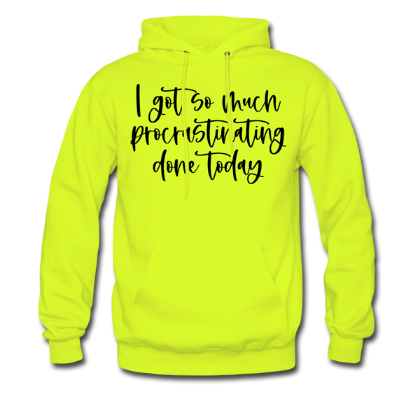 I Got So Much Procrastinating Done Today Men's Hoodie - safety green
