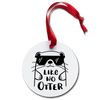 Like No Otter Funny Holiday Ornament