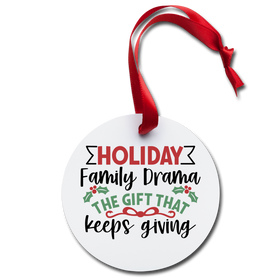 Holiday Family Drama Holiday Ornament