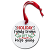 Holiday Family Drama Holiday Ornament