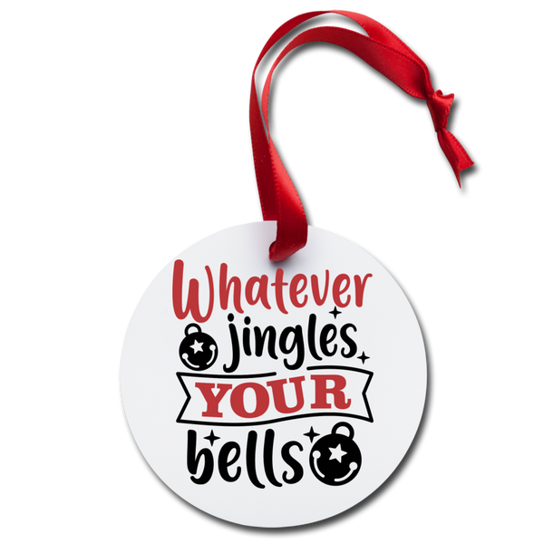 Whatever Jingles Your Bells Funny Holiday Ornament - white