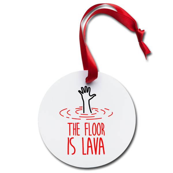 The Floor is Lava Holiday Ornament - white