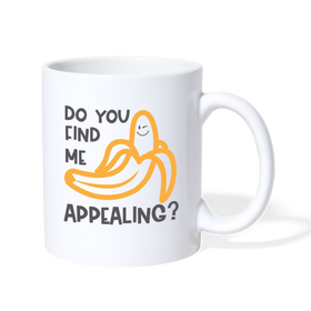 Do you Find me Appealing? Pun Coffee/Tea Mug