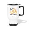 Do you Find me Appealing? Pun Travel Mug with Handle