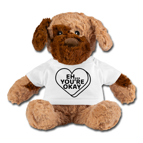 Eh....You're Okay Funny Plush Dog