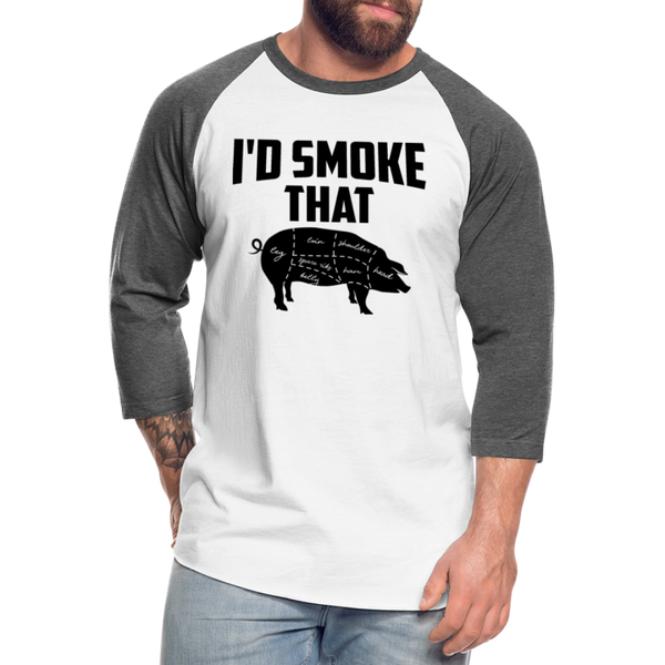I'd Smoke That Funny BBQ Unisex Baseball T-Shirt - white/charcoal