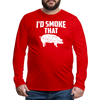I'd Smoke That Funny BBQ Men's Premium Long Sleeve T-Shirt - red