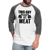 This Guy Rubs His Meat BBQ Unisex Baseball T-Shirt - white/charcoal