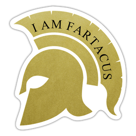 I Am Fartacus Sticker