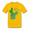 Can't Touch This! Cactus Pun Kids' Premium T-Shirt - sun yellow