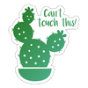 Can't Touch This! Cactus Pun Sticker - white matte