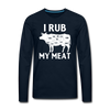 I Rub My Meat BBQ Cow Men's Premium Long Sleeve T-Shirt - deep navy