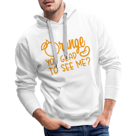 Orange You Glad to See Me? Men’s Premium Hoodie