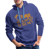 Orange You Glad to See Me? Men’s Premium Hoodie